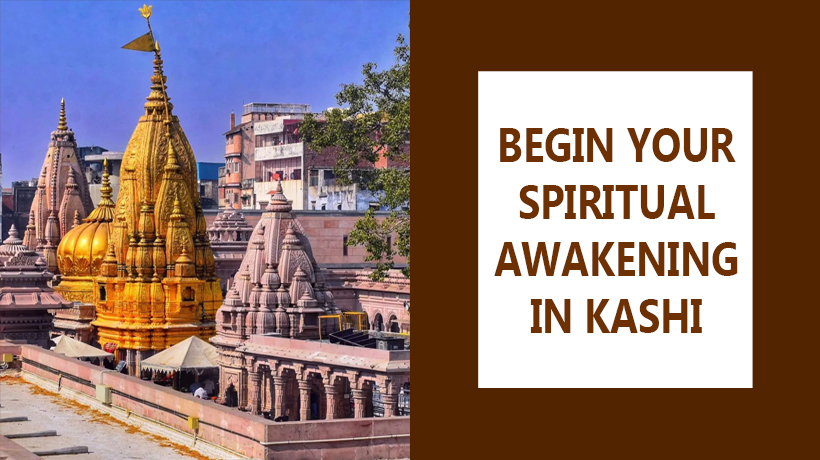 Begin Your Spiritual Awakening in Kashi